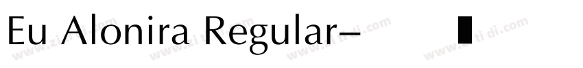 Eu Alonira Regular字体转换